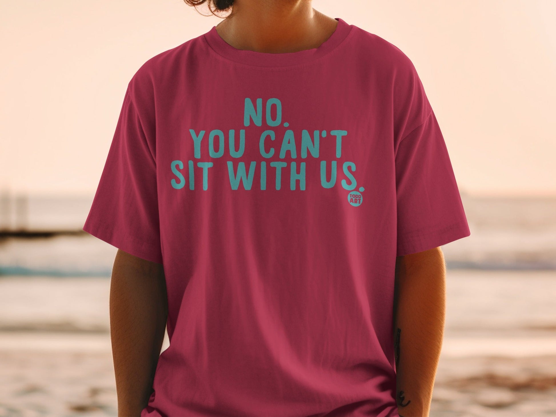 No You Can't Sit With Us Pink Graphic Tee