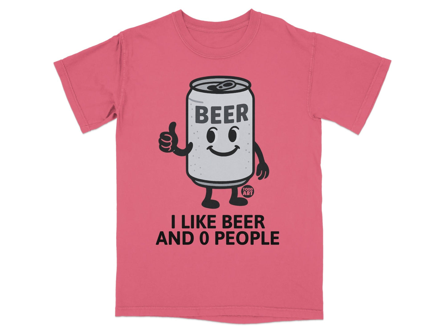 I Like Beer And 0 People Funny T-Shirt