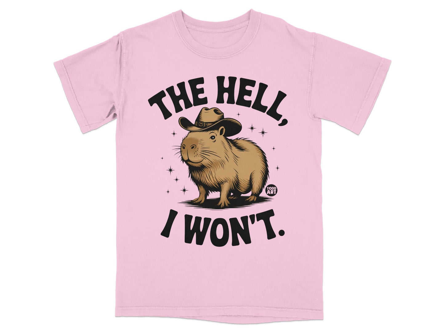 The Hell I Won't Capybara Cowboy Funny Printed T-Shirt