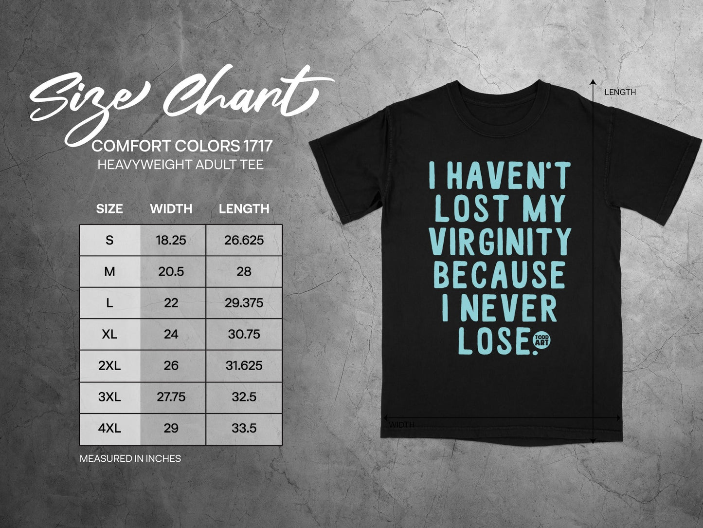 I Haven't Lost My Virginity Because I Never Lose Tee