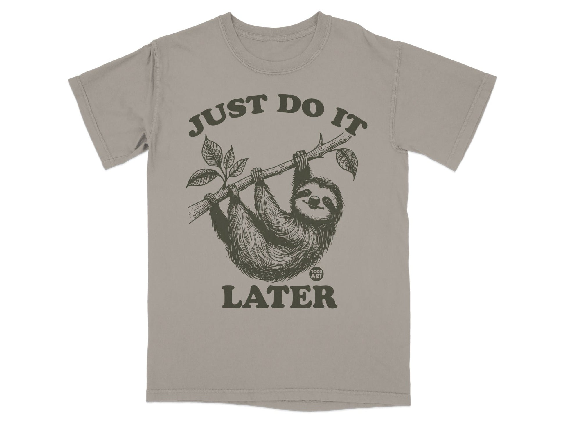 T-shirt with sloth hanging from branch, text "JUST DO IT LATER".