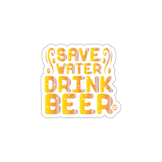 Save Water Drink Beer Quote Sticker Product