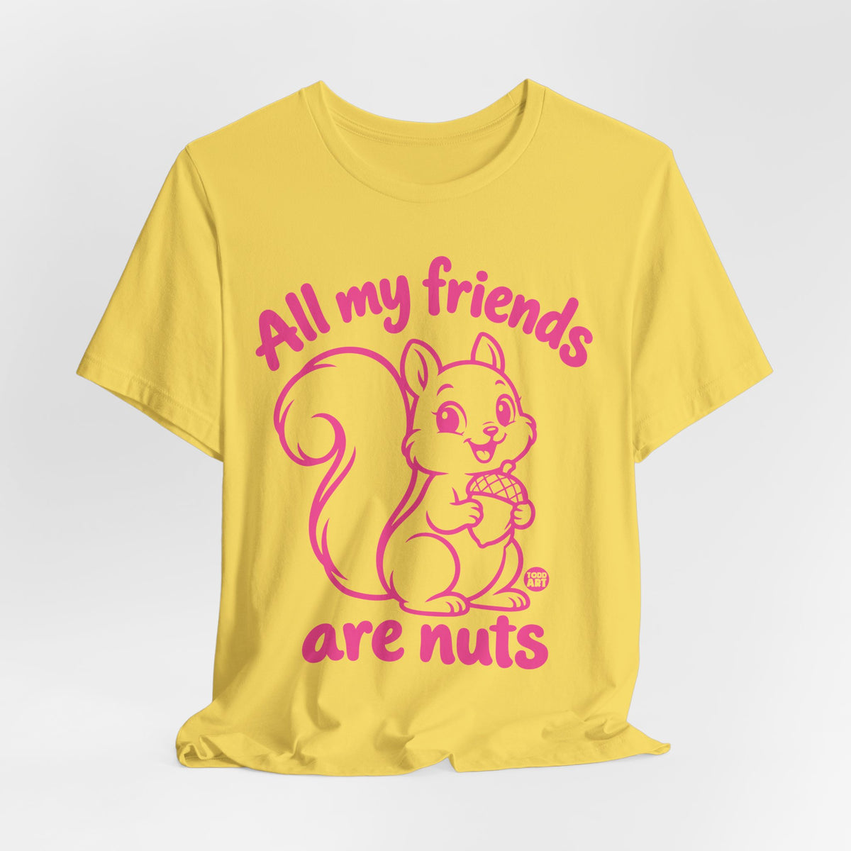 all my friends nuts