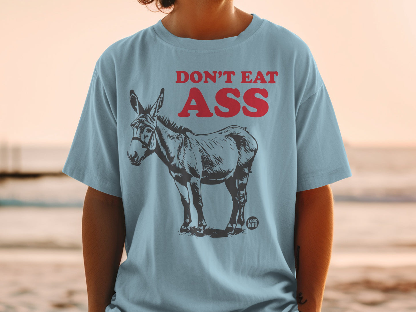 Don't Eat Ass Funny Humorous Graphic T-shirt