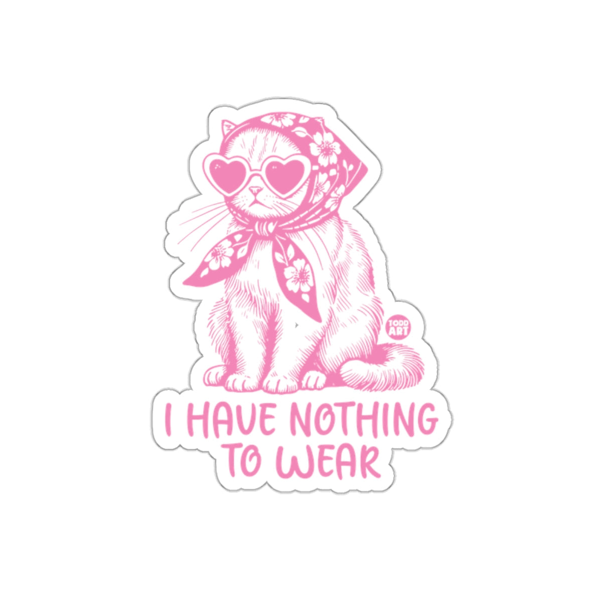 Cat Wearing Glasses and Scarf Sticker I Have Nothing To Wear