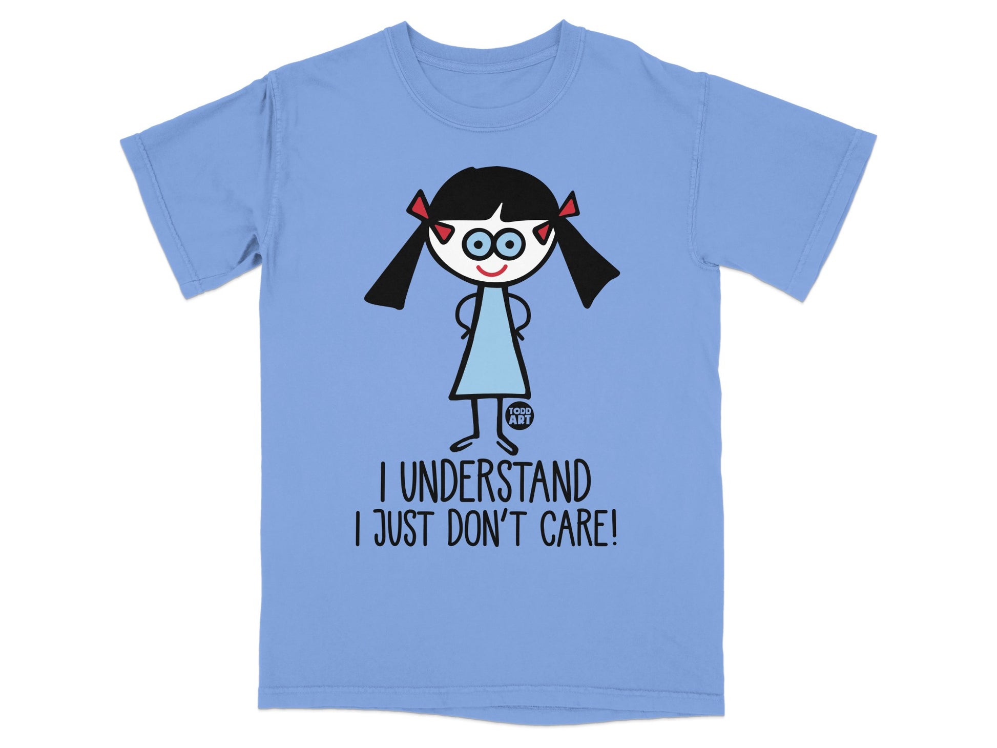 I Understand I Just Don't Care Cute Graphic Tee Shirt