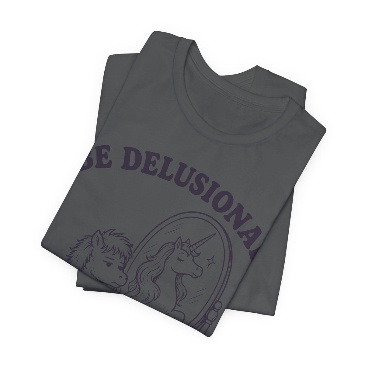 be-delusional-unicorn