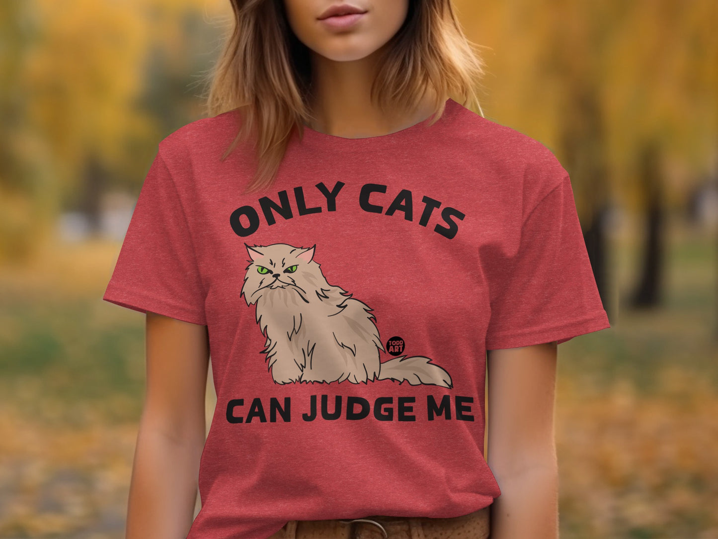 Only Cats Can Judge Me Funny Cat Lover T-Shirt