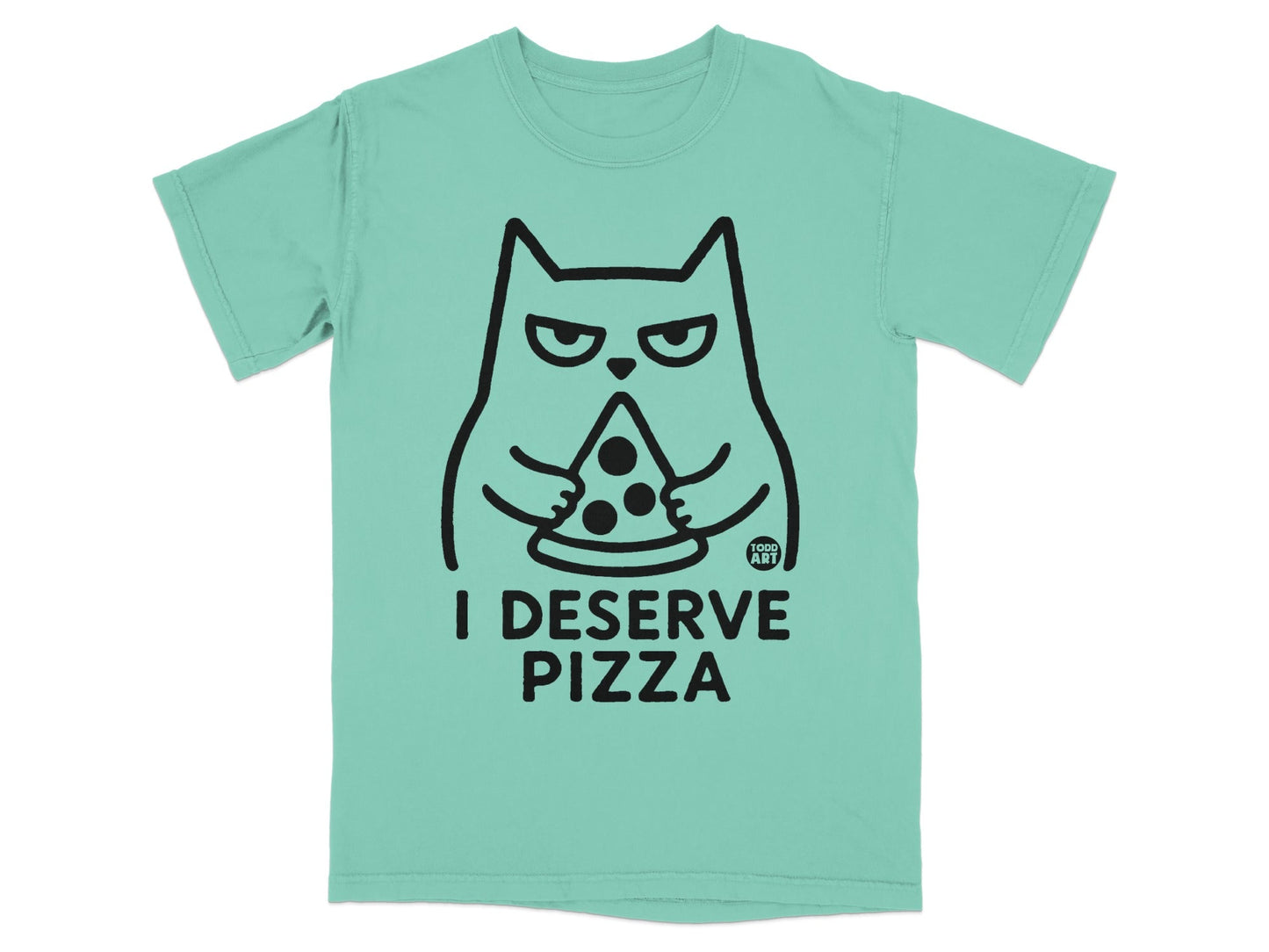 Teal t-shirt with a black line drawing of a cat holding a slice of pizza, text reads "I DESERVE PIZZA".