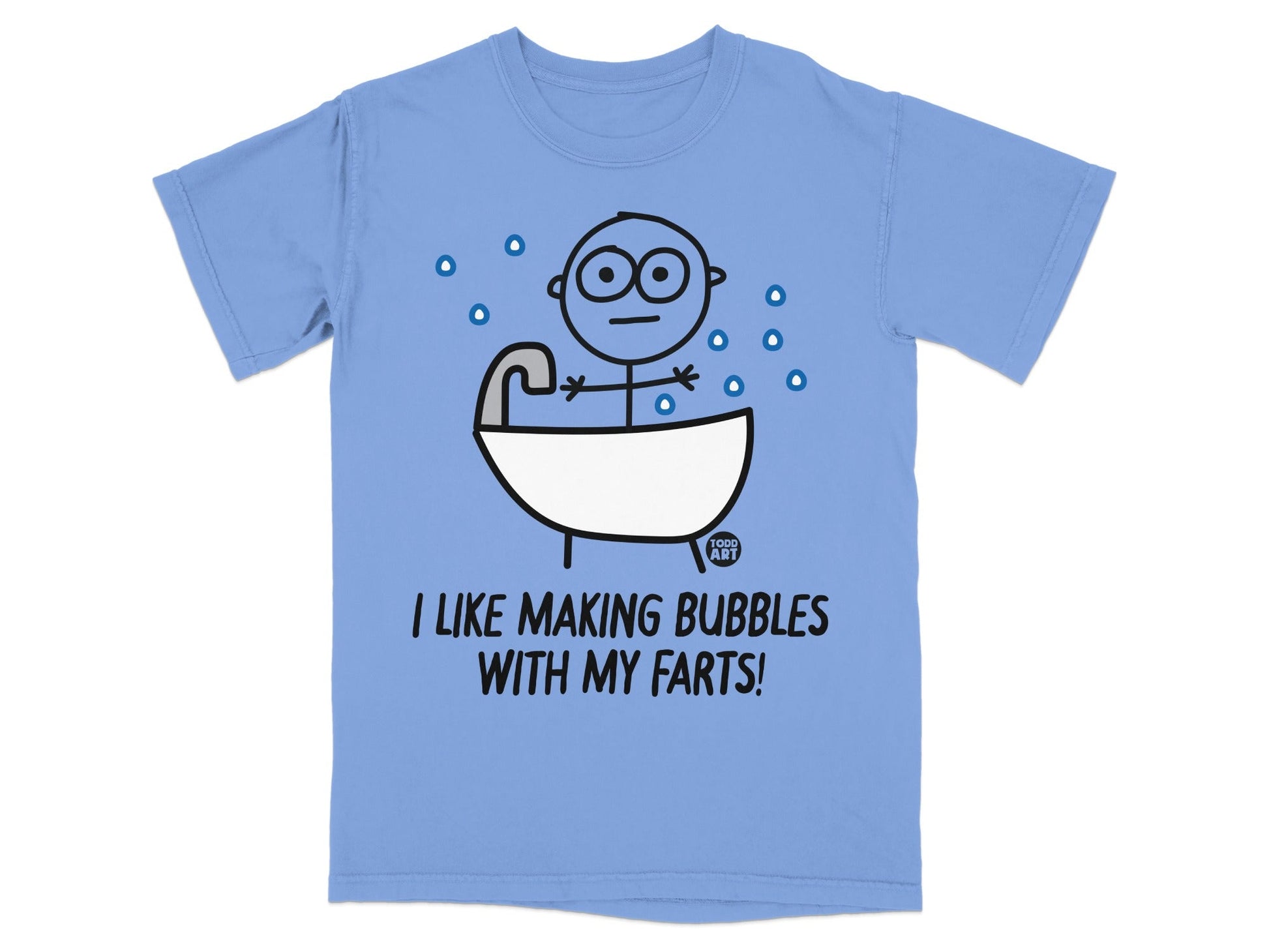 I Like Making Bubbles With My Farts Funny T-shirt