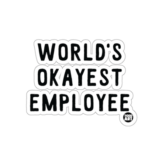 World's Okayest Employee Sticker for Humor and Fun