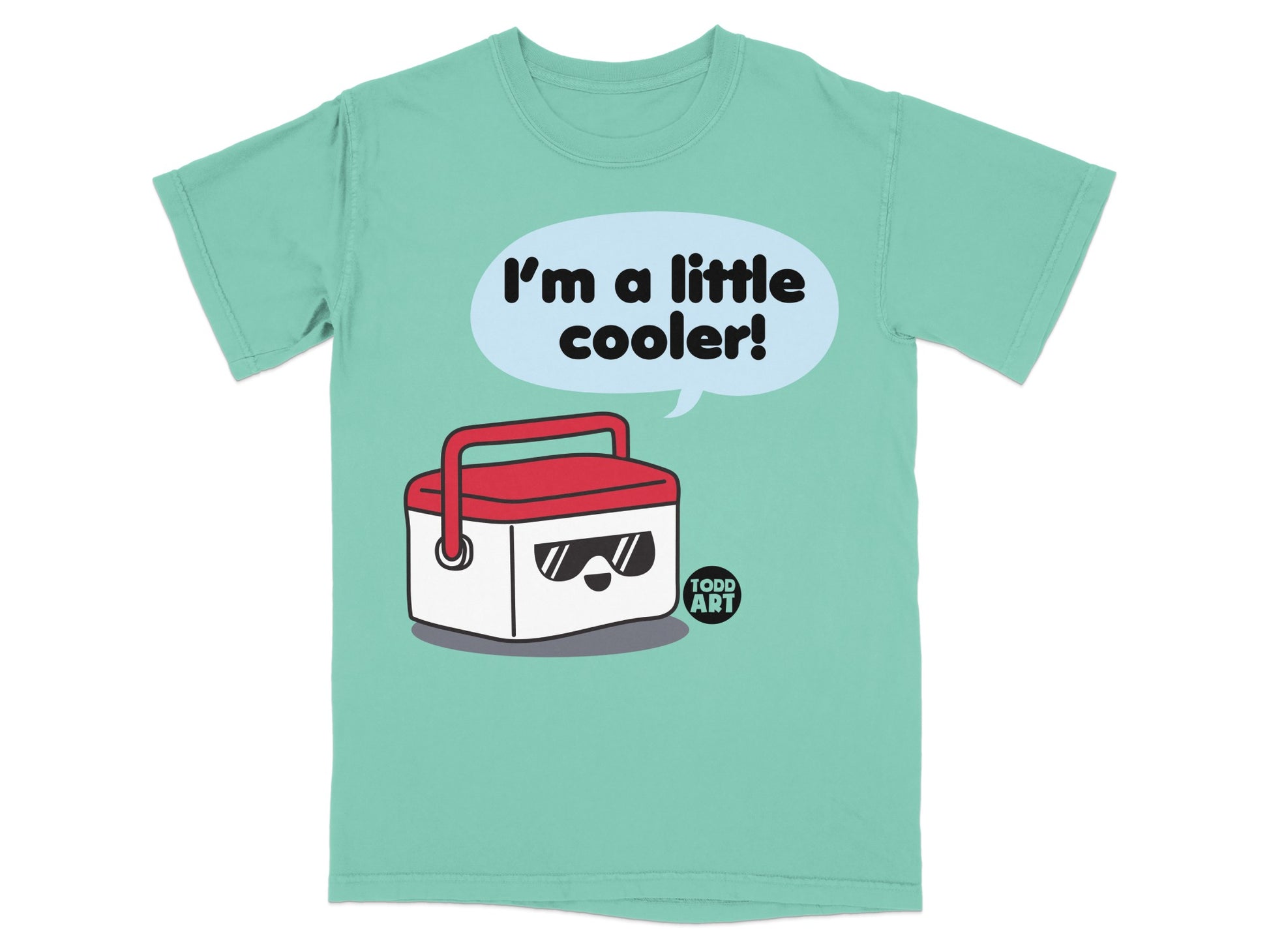 Todd Art Funny Cooler I'm a Little Cooler product type