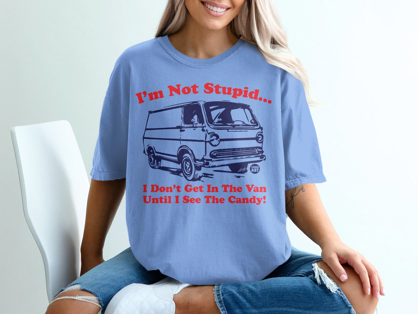 I'm Not Stupid Funny Van and Candy Themed T-Shirt