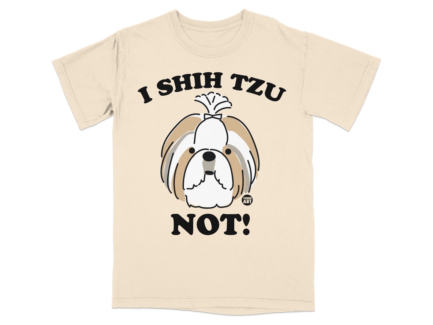 I Shih Tzu Not Cute Dog Lover Graphic T-Shirt