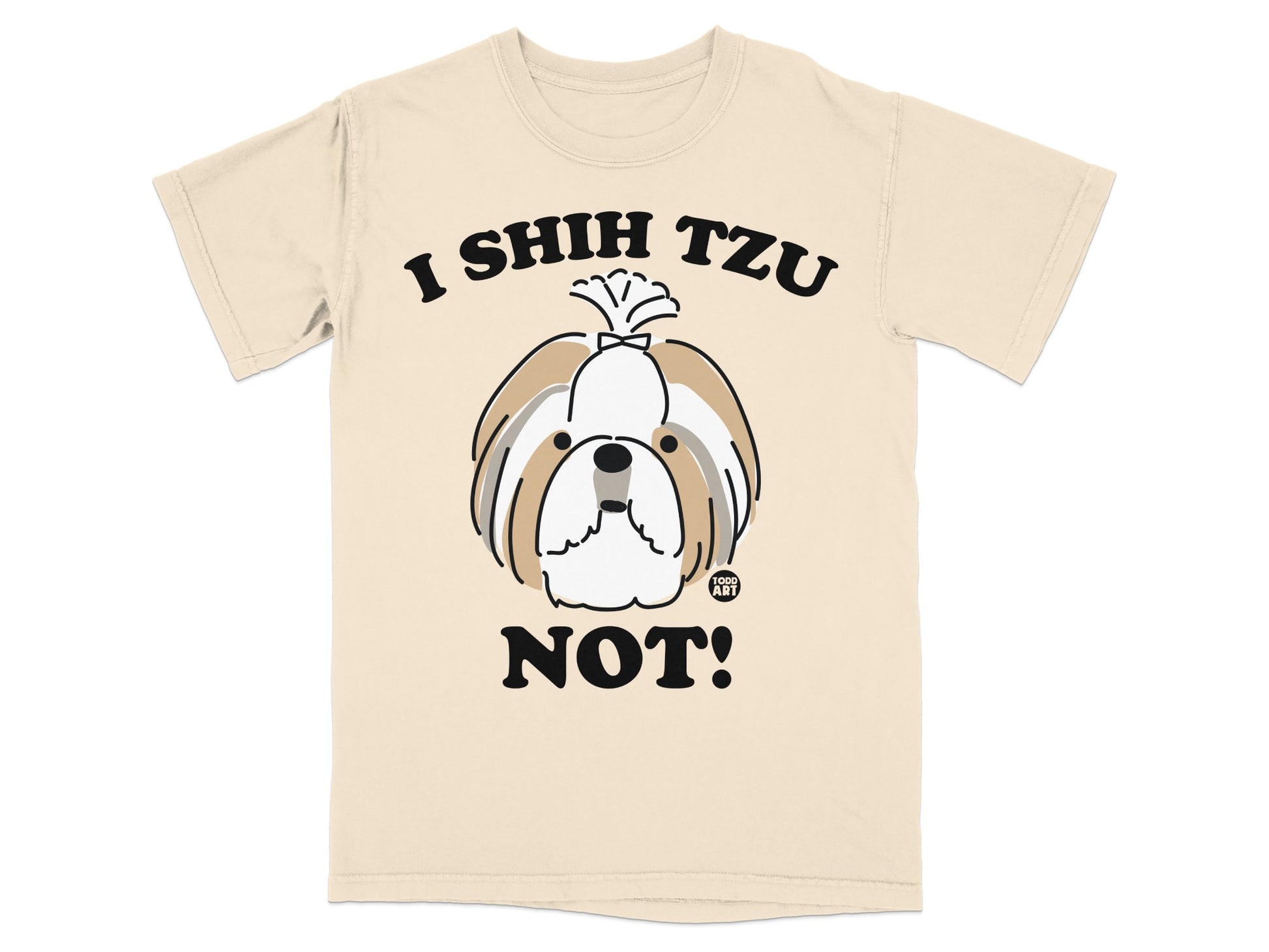 I Shih Tzu Not Cute Dog Lover Graphic T-Shirt