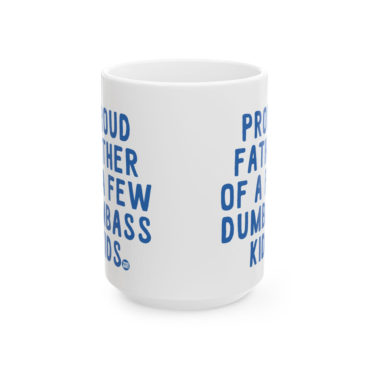 Proud Father Todd Art Mug