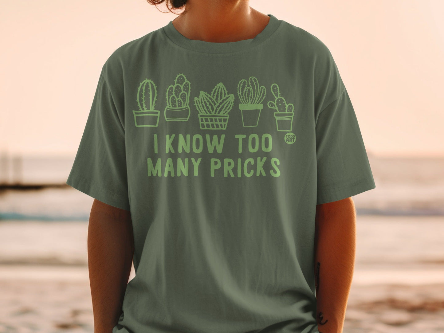I Know Too Many Pricks Funny Cactus Graphic Tee Shirt