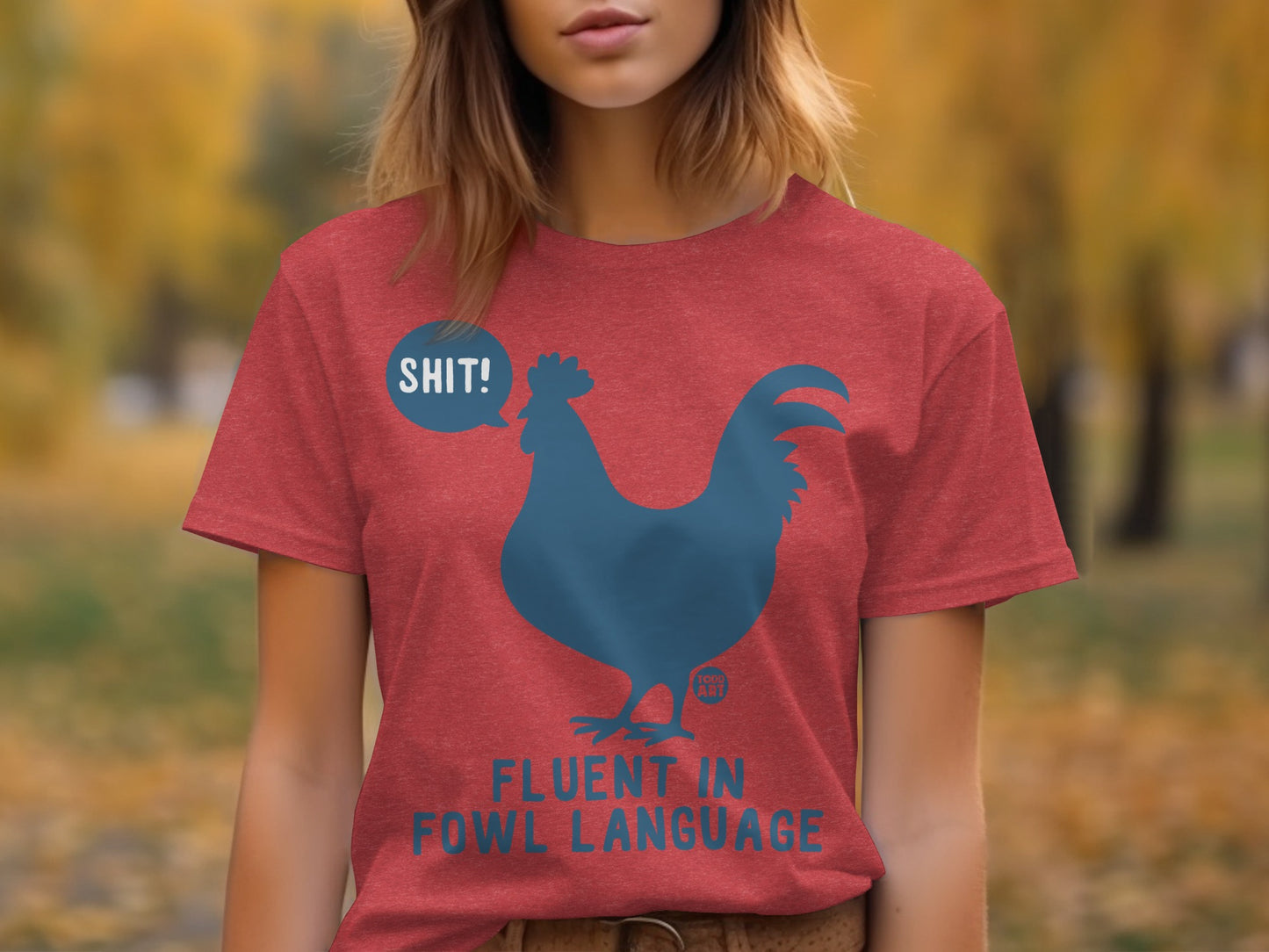 Fluent in Fowl Language Chicken Graphic Tee
