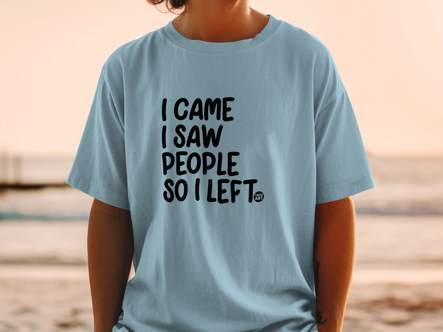 I Came I Saw People So I Left Graphic Tee