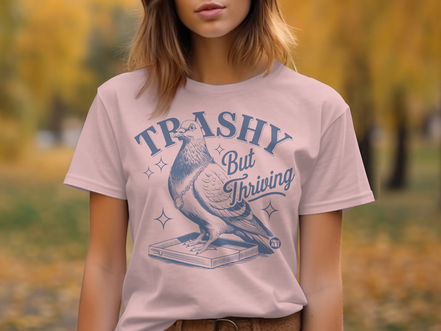 Trashy But Thriving Pigeon Graphic Women's Shirt