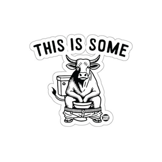 This Is Some Cow Sitting On Toilet Sticker