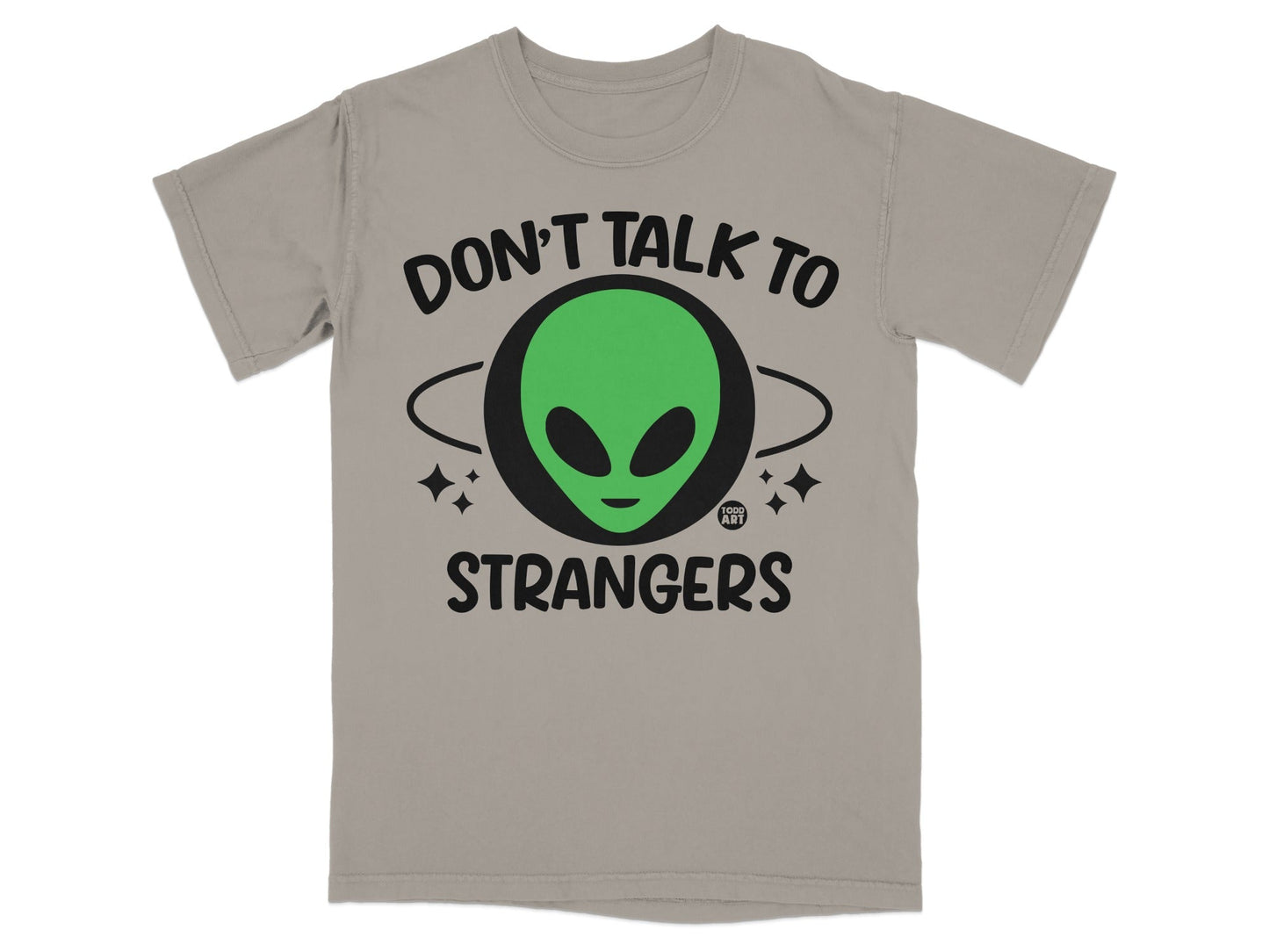 Don't Talk To Strangers Alien Face T-Shirt