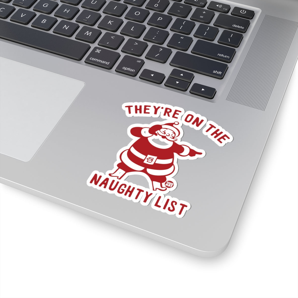 They're On The Naughty List Todd Art Sticker