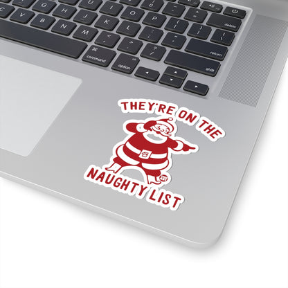 They're On The Naughty List Todd Art Sticker