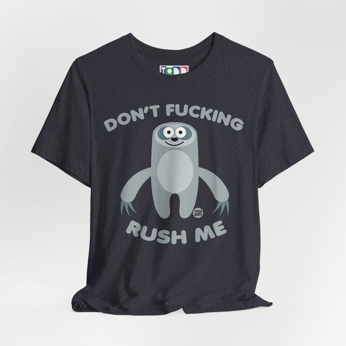 dont-fn-rush-me-sloth