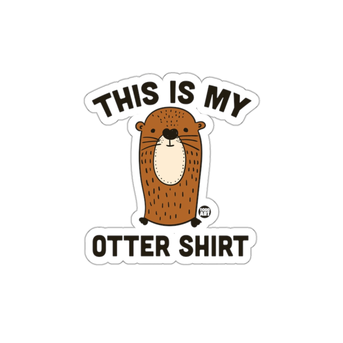 This Is My Otter Shirt Funny Cute Animal Design Shirt