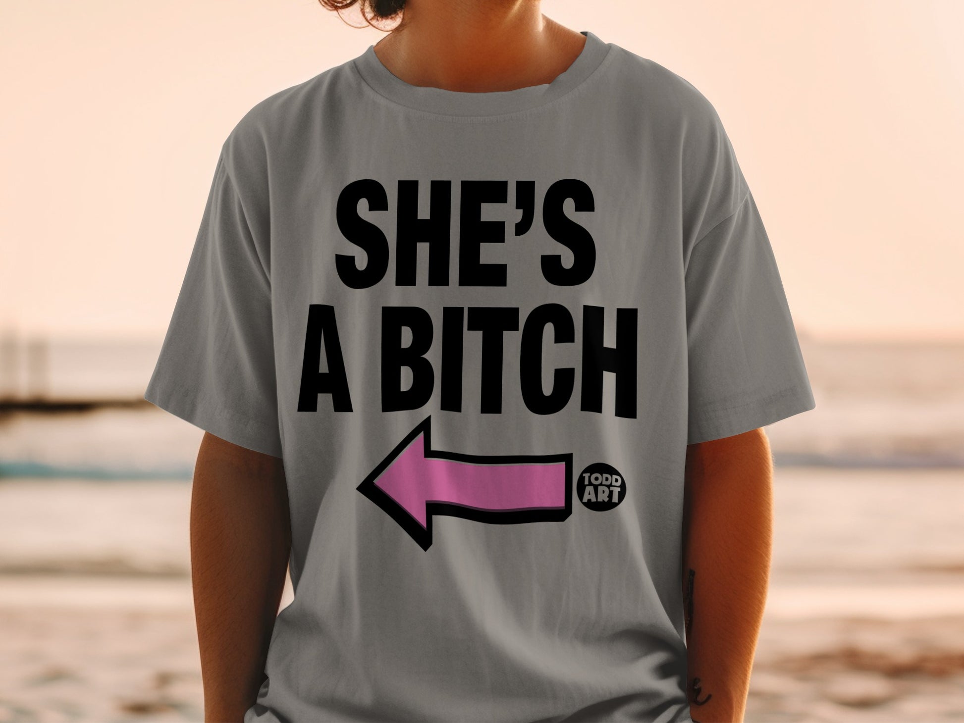 SHE'S A BITCH Arrow Pointing Left TODD ART product type
