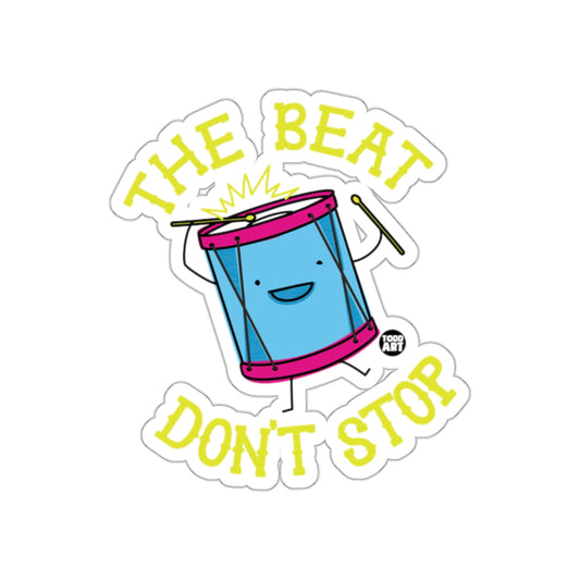 The Beat Don't Stop Fun Drum Design Sticker