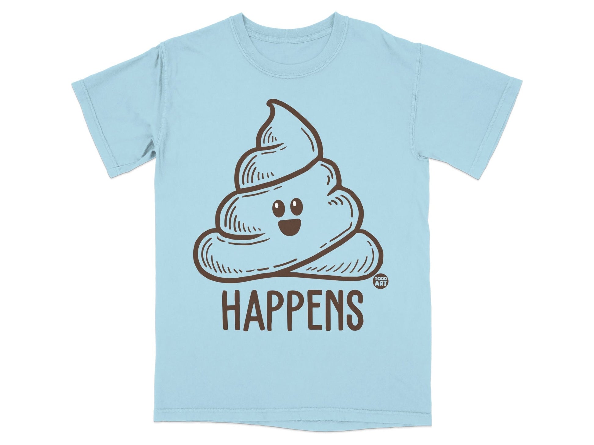 Light blue t-shirt with brown cartoon poop and text "HAPPENS".