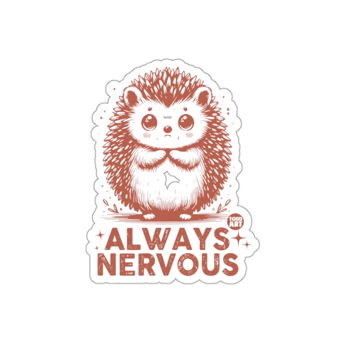 Adorable Always Nervous Hedgehog Design Sticker