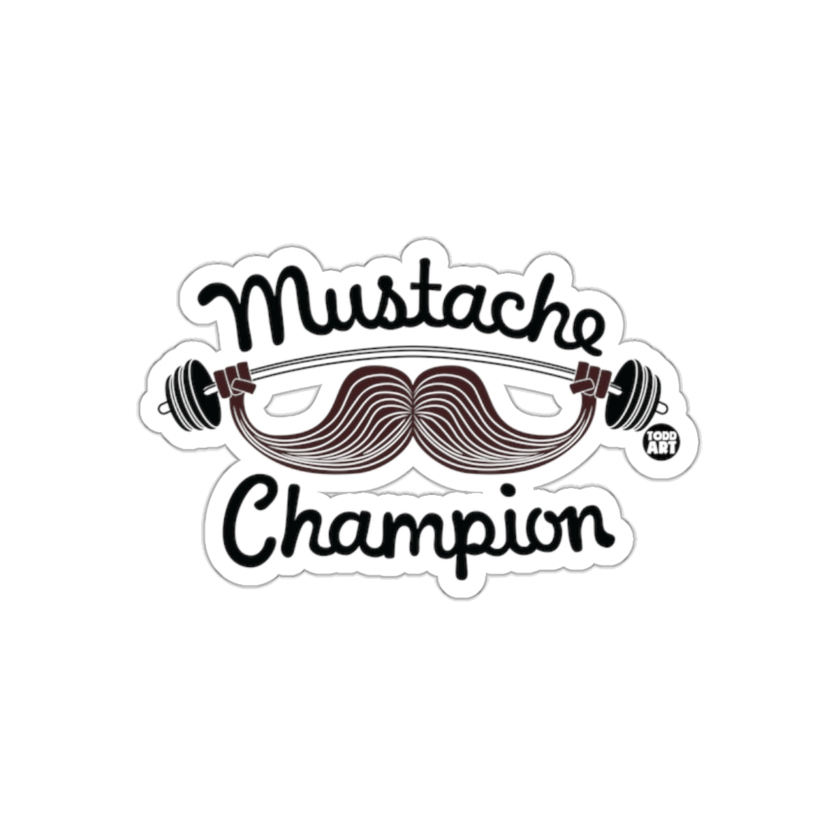 Mustache Champion Design With Barbell and Mustache sticker