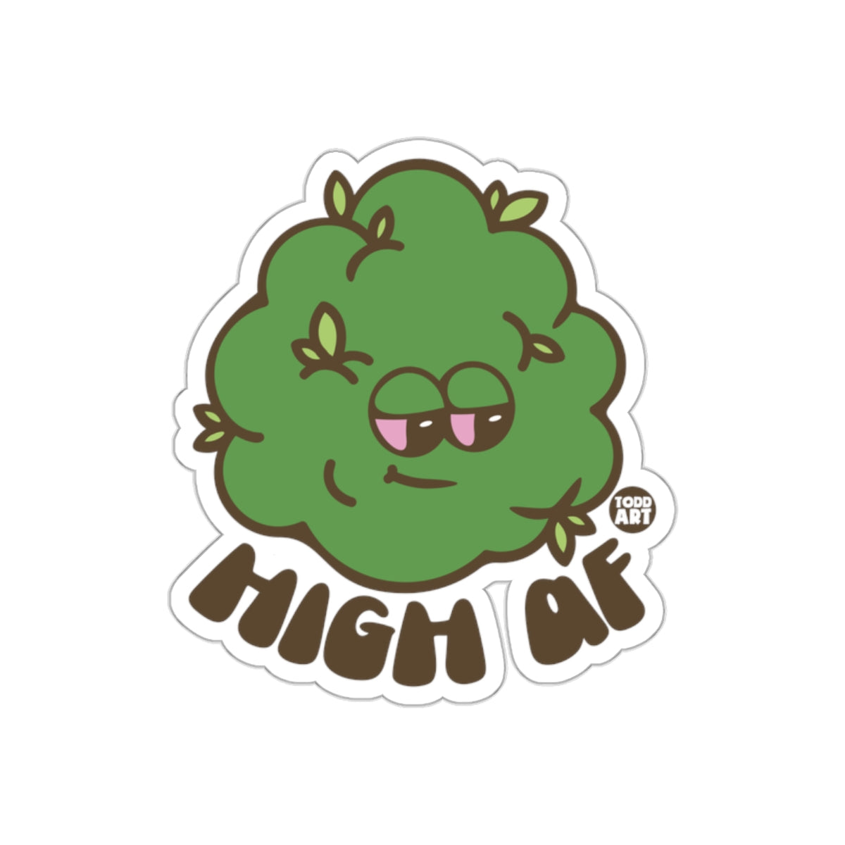 High AF Green Leaf Sticker Funny Todd Art Design