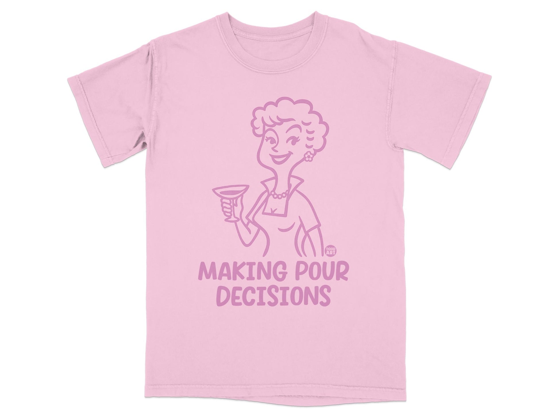 Making Pour Decisions Graphic Tee Shirt