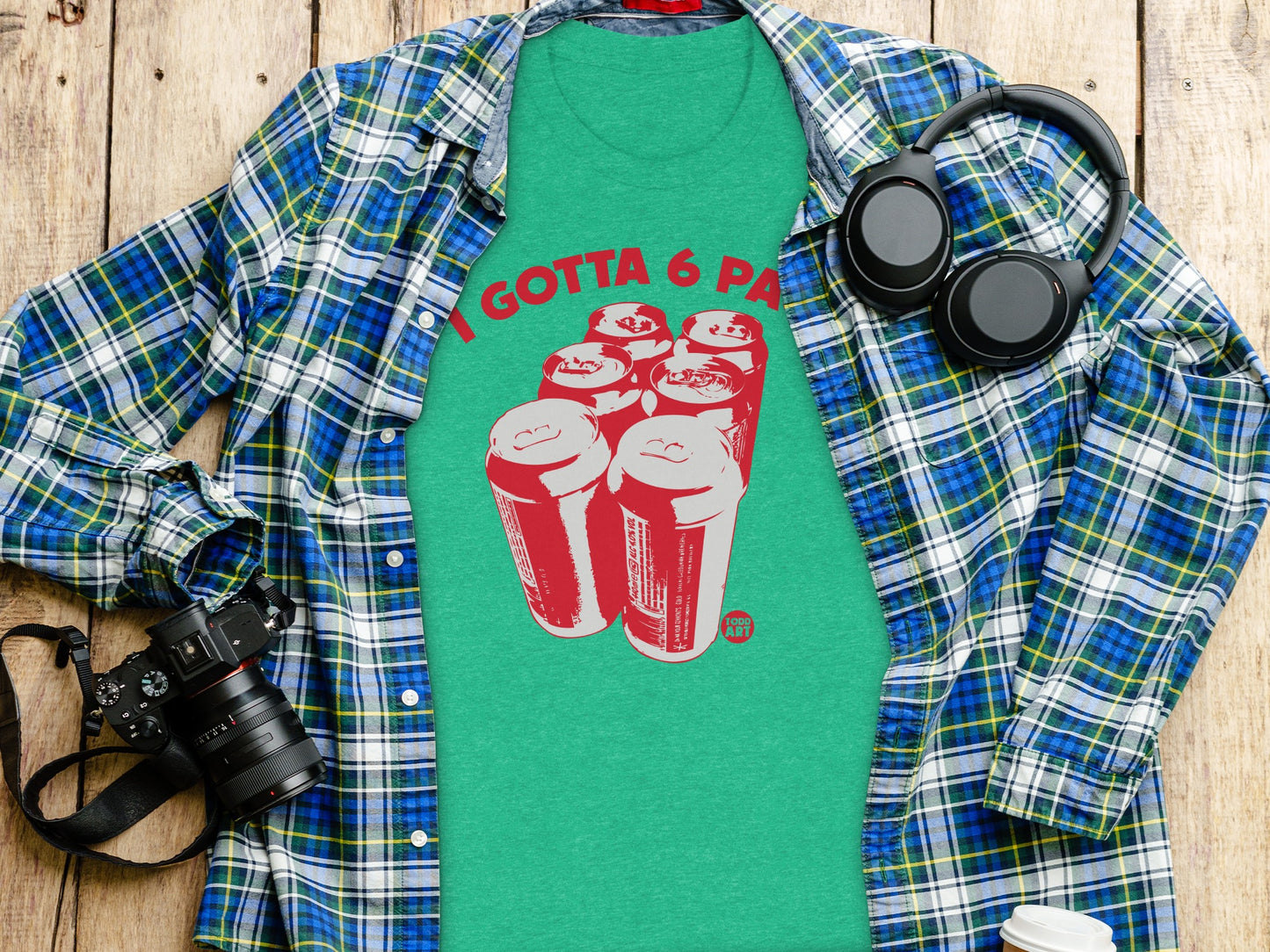 I Gotta 6 Pack Graphic Tee Funny Soda Cans T-Shirt