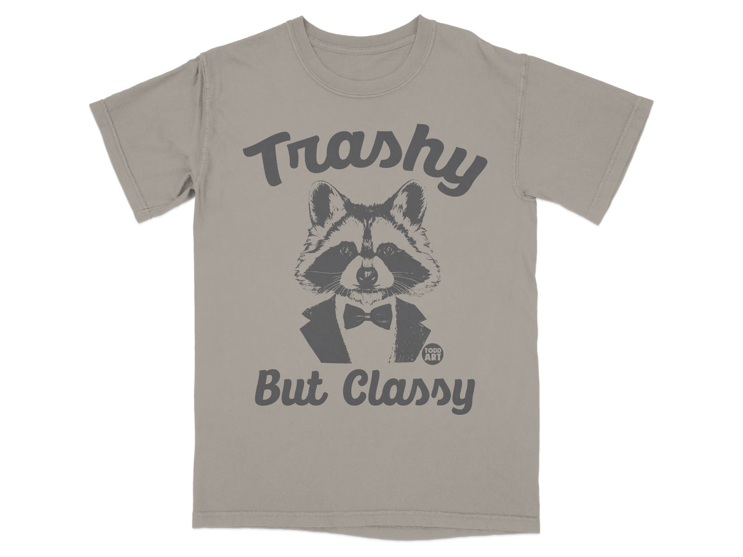 T-shirt with a raccoon in a bowtie and text "Trashy But Classy".
