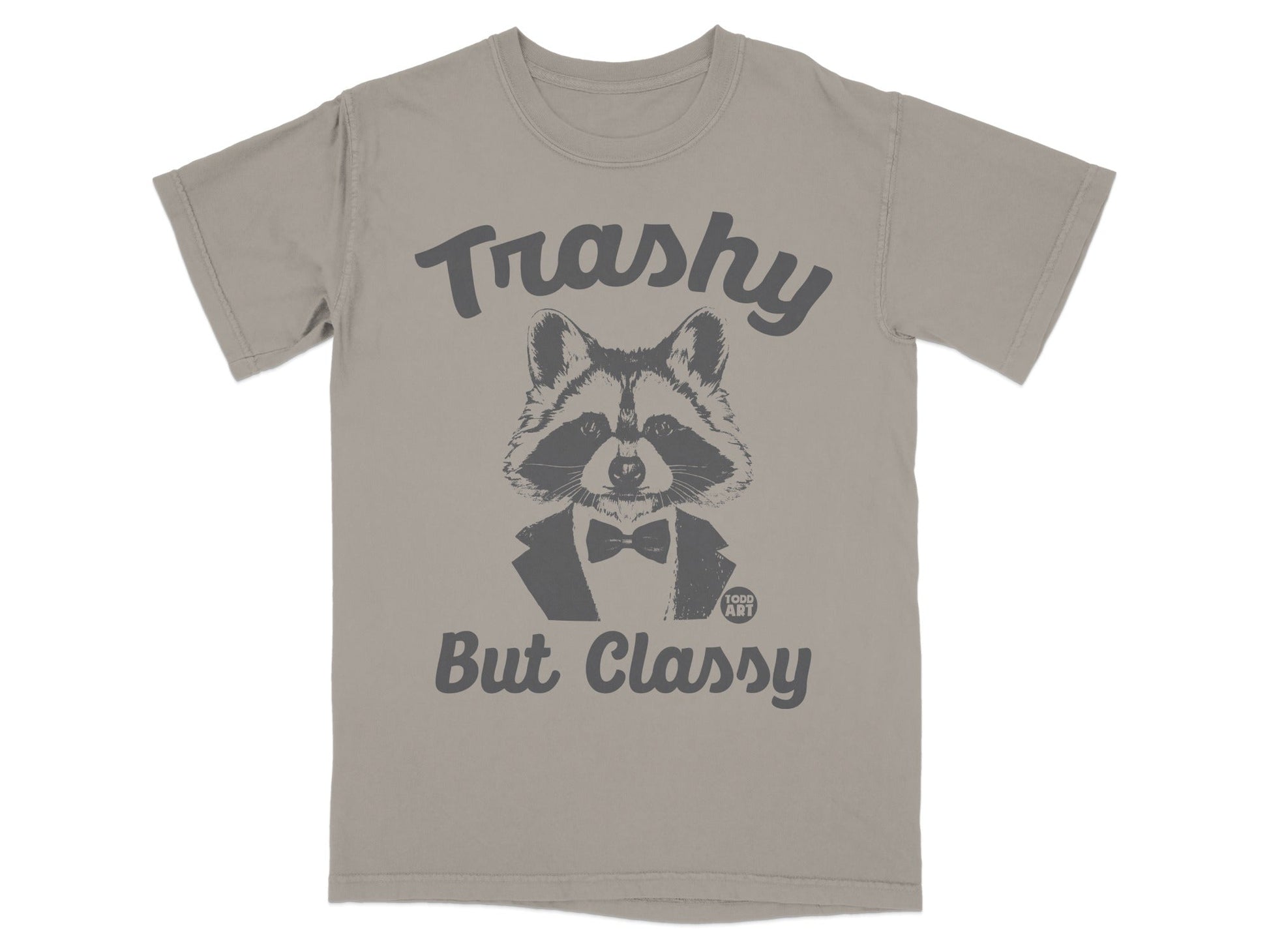 T-shirt with a raccoon in a bowtie and text "Trashy But Classy".