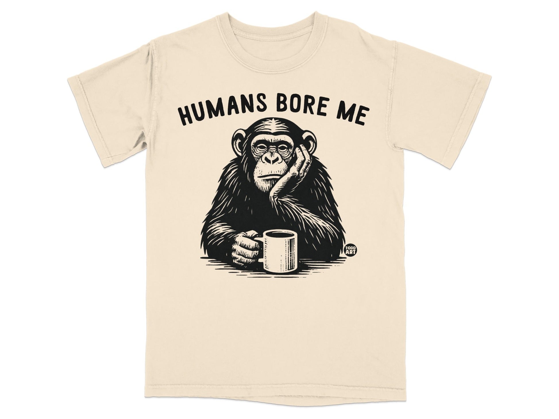 Chimpanzee with coffee cup, text "Humans Bore Me".