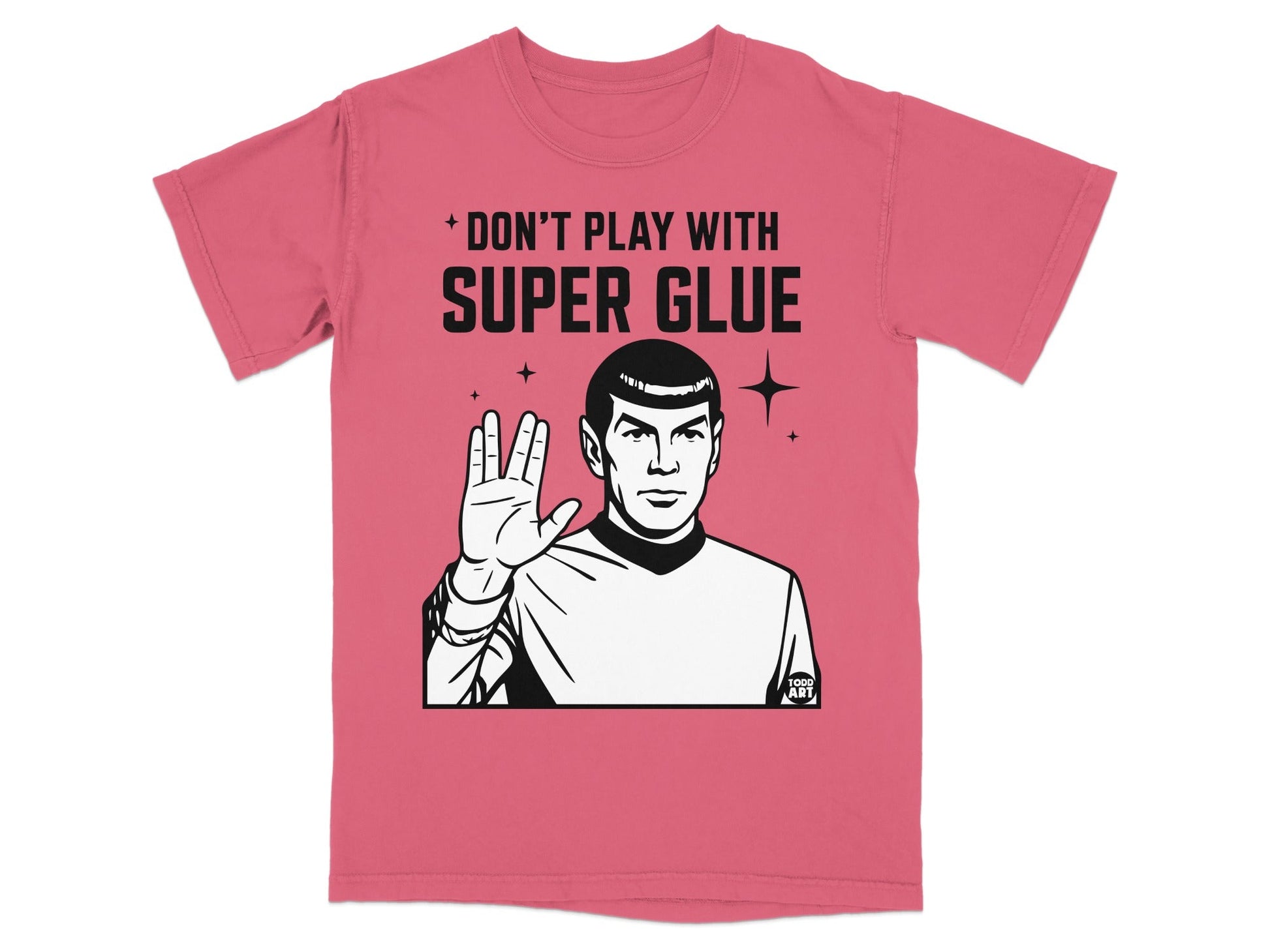 Spock with "Don't play with super glue" text on a pink t-shirt.