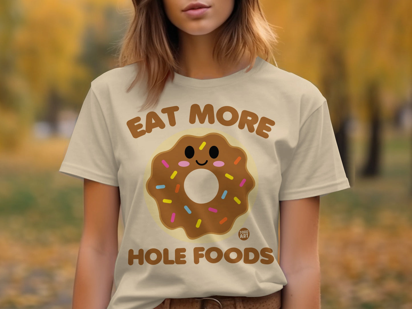 Eat More Hole Foods Donut Shirt With Cute Design