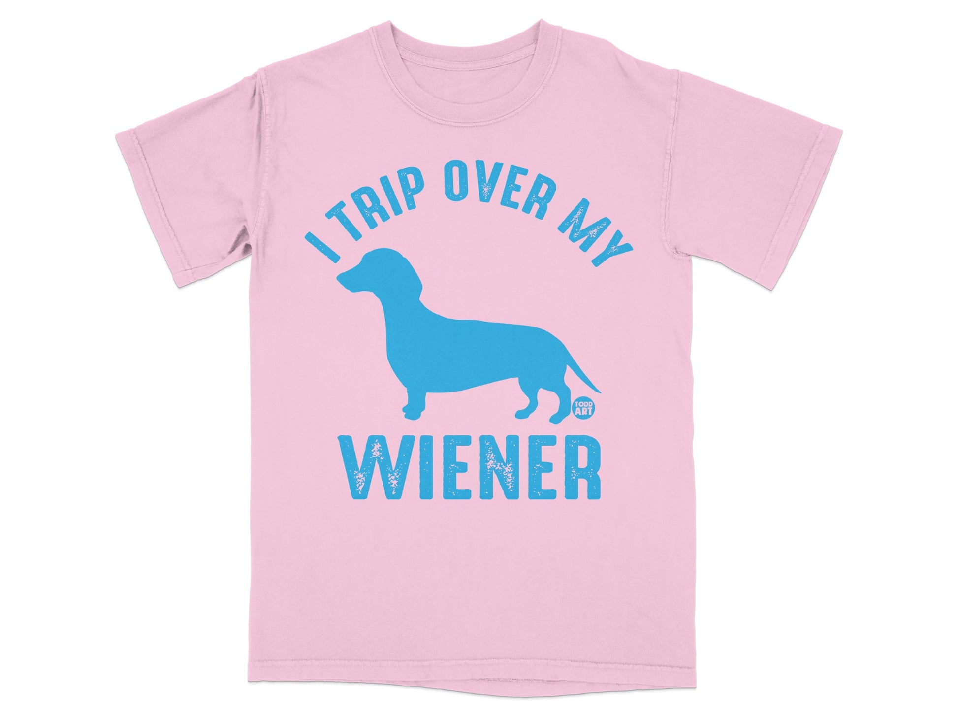 I Trip Over My Wiener Funny Dachshund T-Shirt