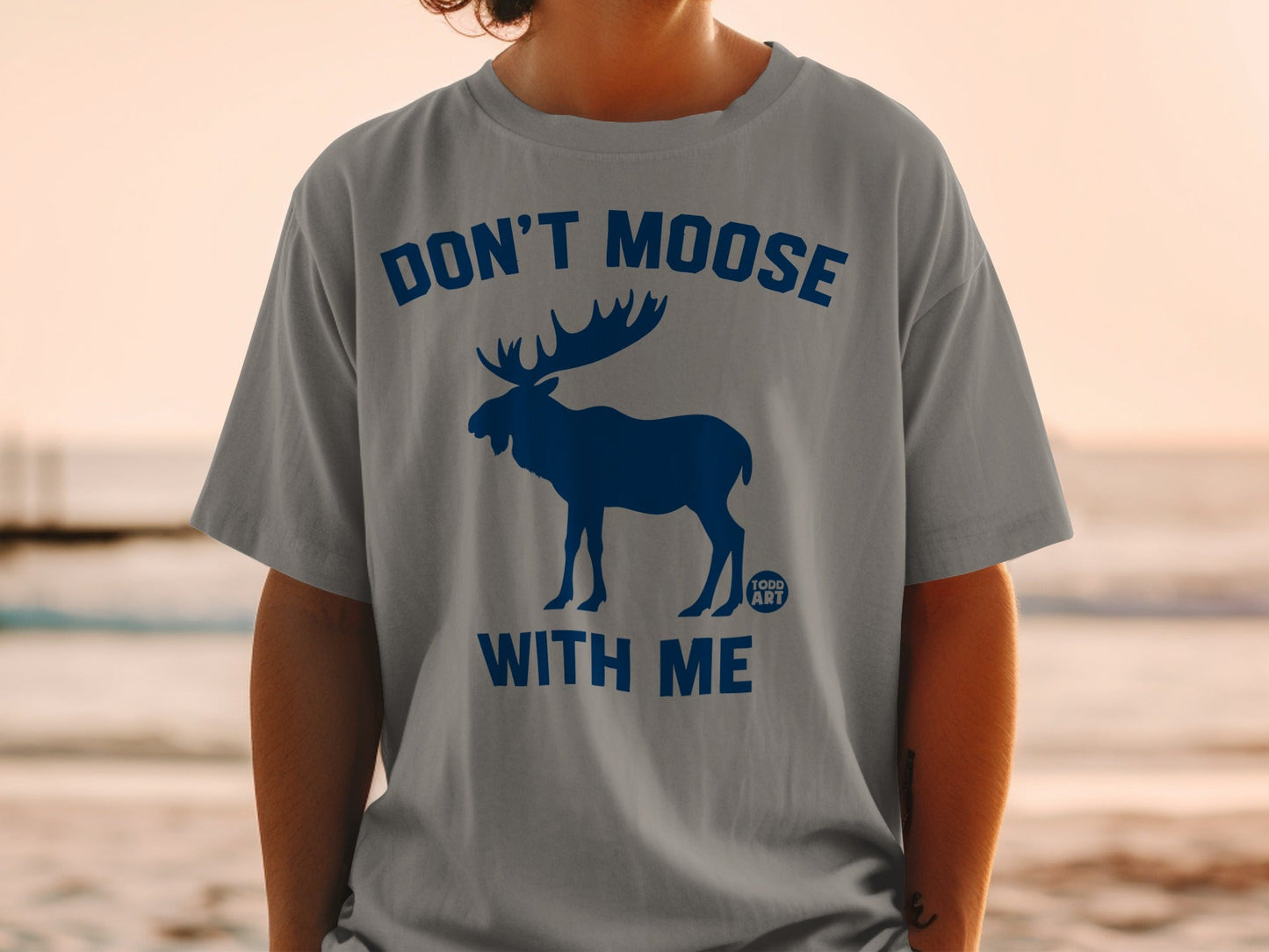 Don't Moose With Me Funny Graphic T-Shirt
