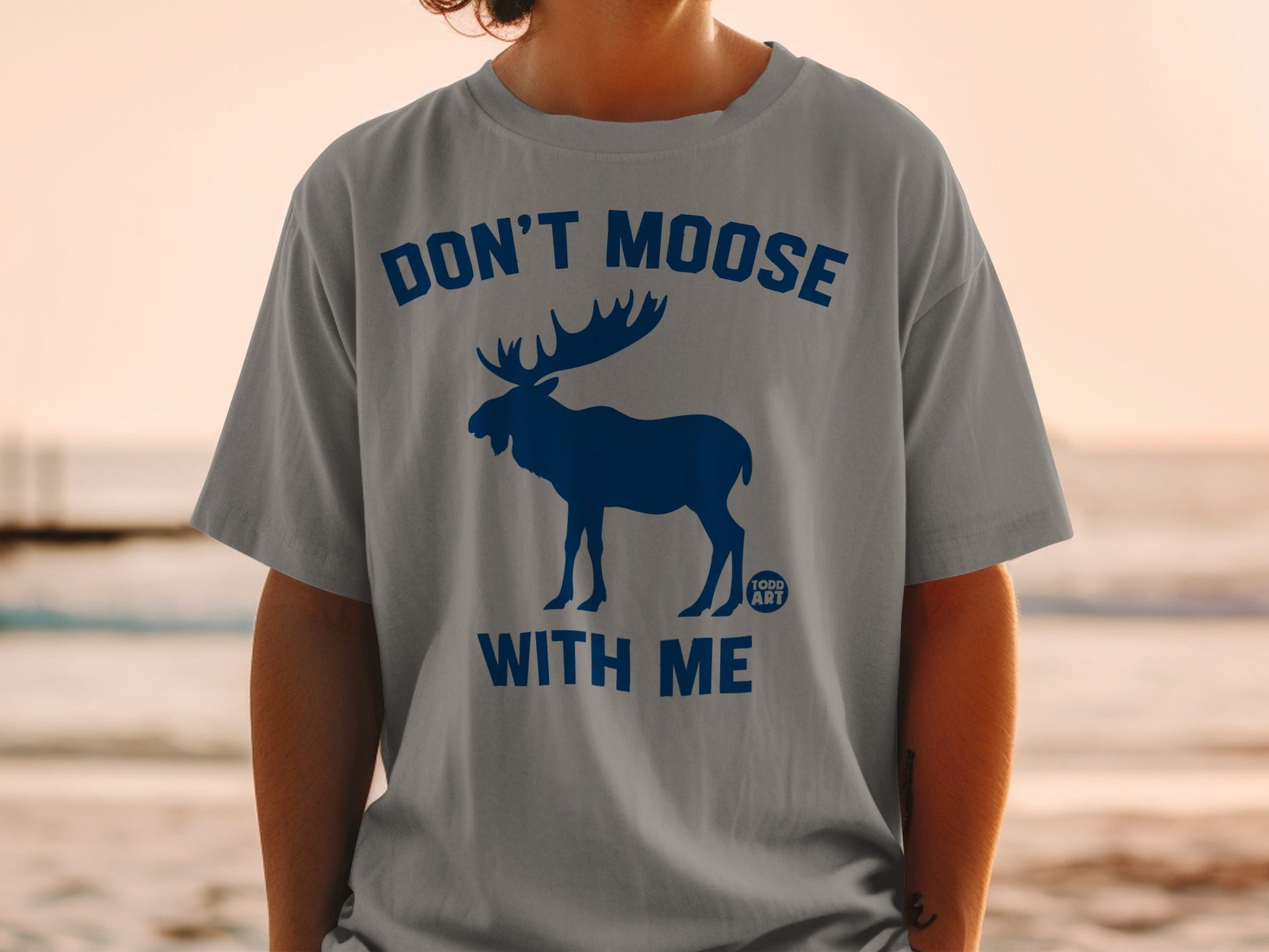 Don't Moose With Me Funny Graphic T-Shirt