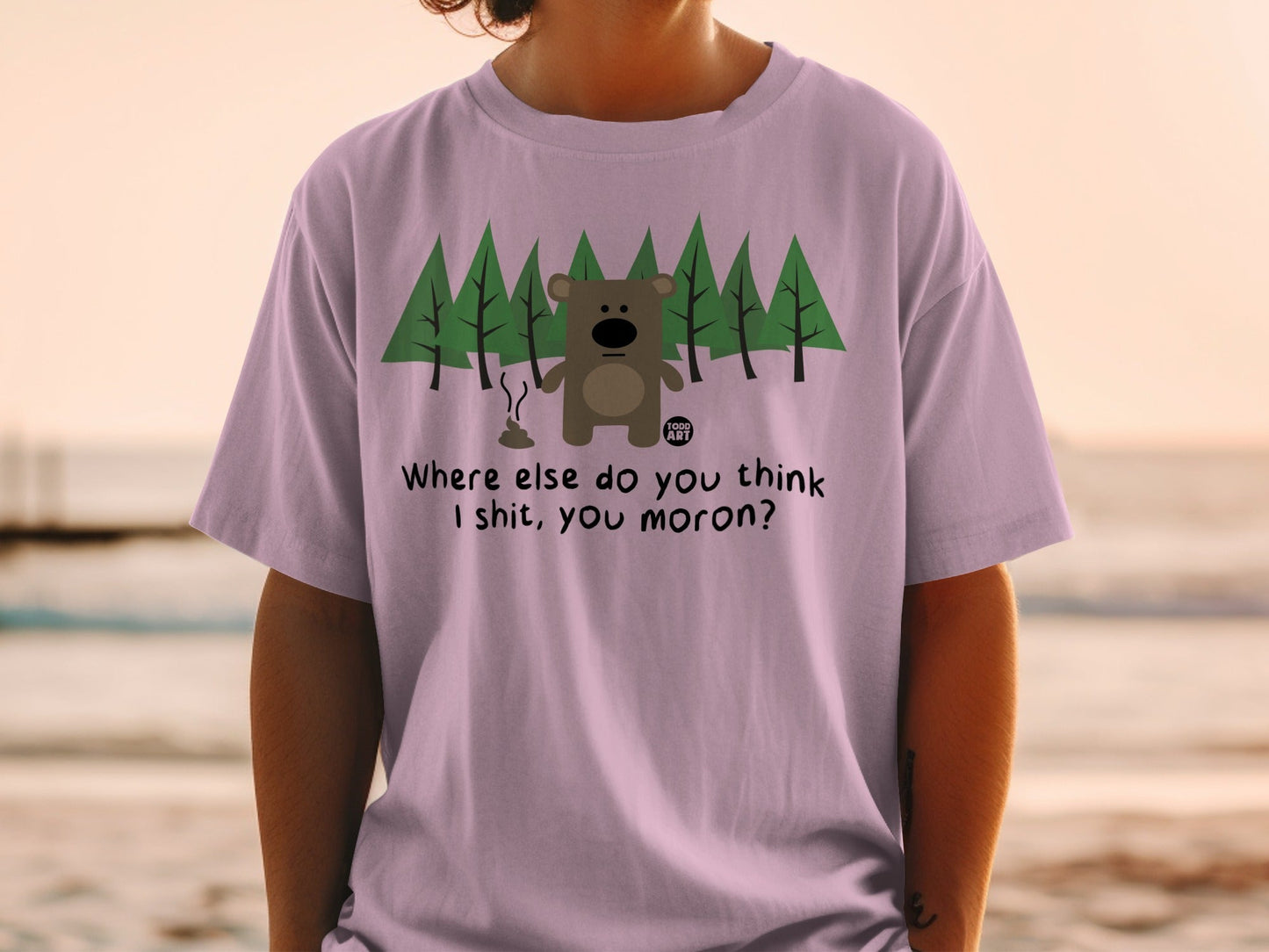 Funny Bear Forest Graphic T-Shirt Where Else Do You Think