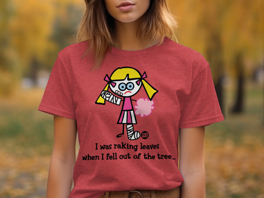 I Was Raking Leaves Fell Out of The Tree Graphic Tee