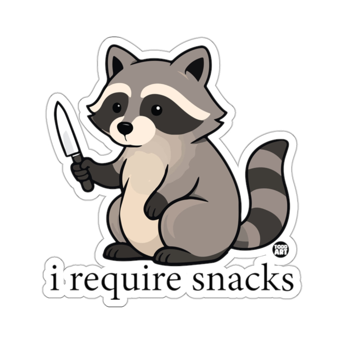 Funny Raccoon Knife i require snacks Character 