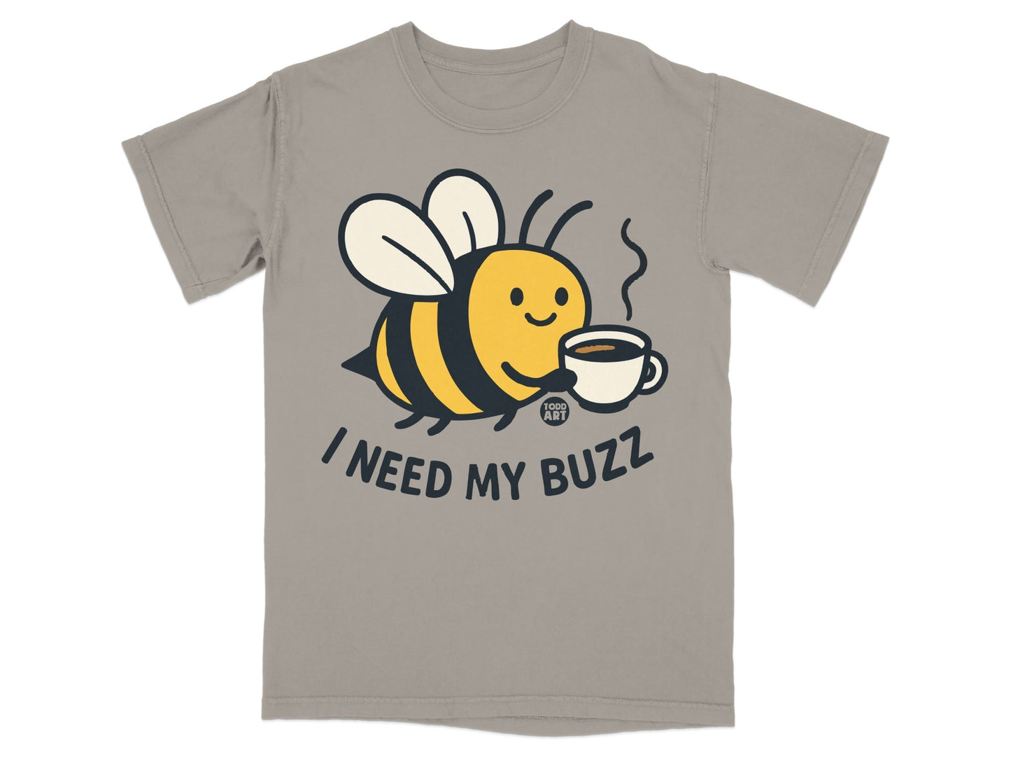 I Need My Buzz Bee Coffee T-Shirt Todd Art Product